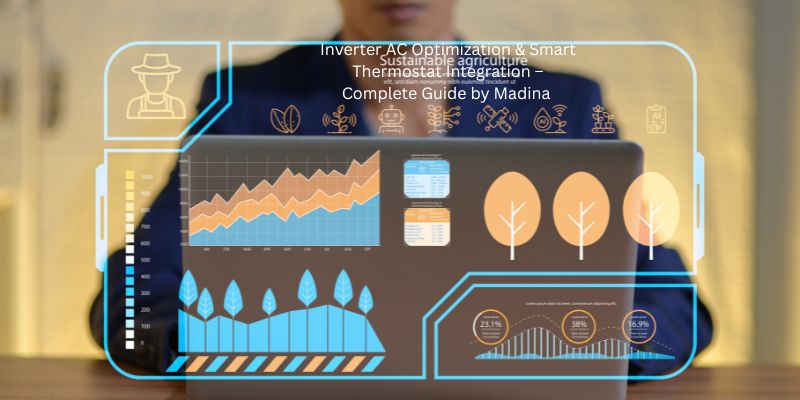 Inverter AC Optimization & Smart Thermostat Integration – Complete Guide by Madina 