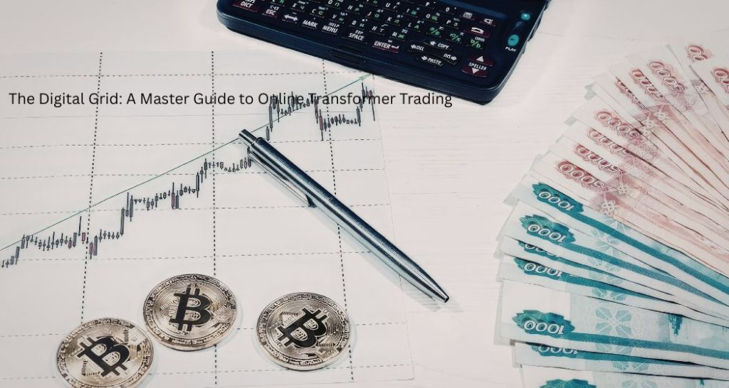 The Digital Grid: A Master Guide to Online Transformer Trading